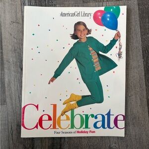 Celebrate: Four Seasons of Holiday Fun (American Girl Library) - VERY GOOD